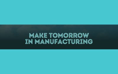 Make Tomorrow in Manufacturing Launch Event